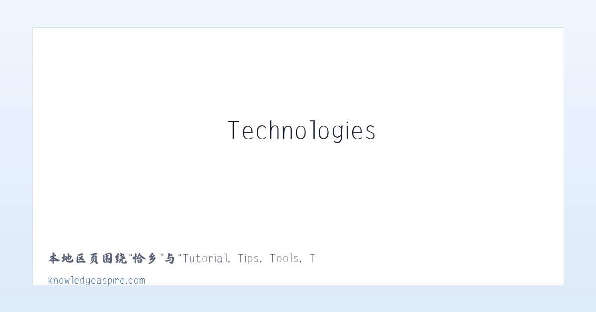 蠡县 - Tutorial, Tips, Tools, Technologies - Knowledge Aspire 主图