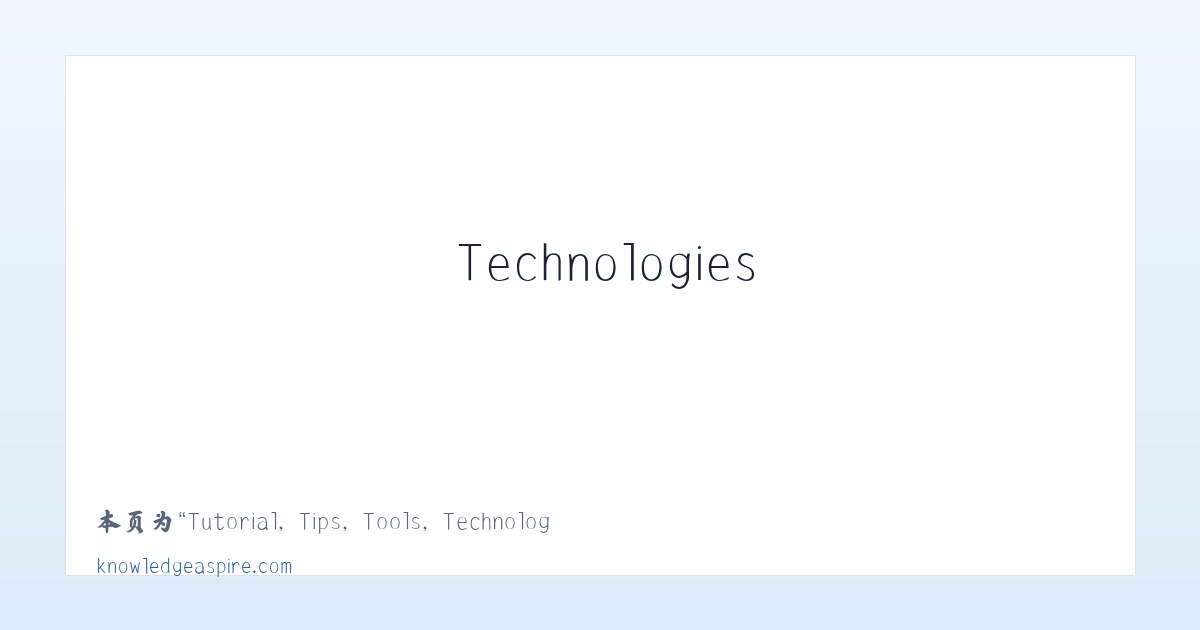 Tutorial, Tips, Tools, Technologies - Knowledge Aspire - 相关阅读 主图